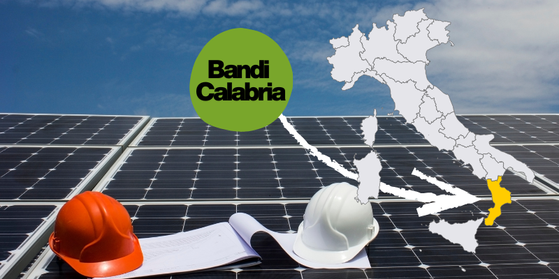 Calabria: Incentivi per PMI e Grandi Imprese su Impianti FER e Innovazione